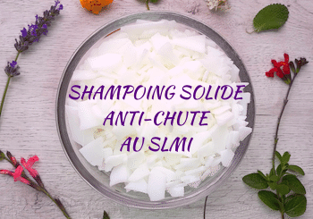 DIY | Recette de shampoing solide anti-chute au SLMI